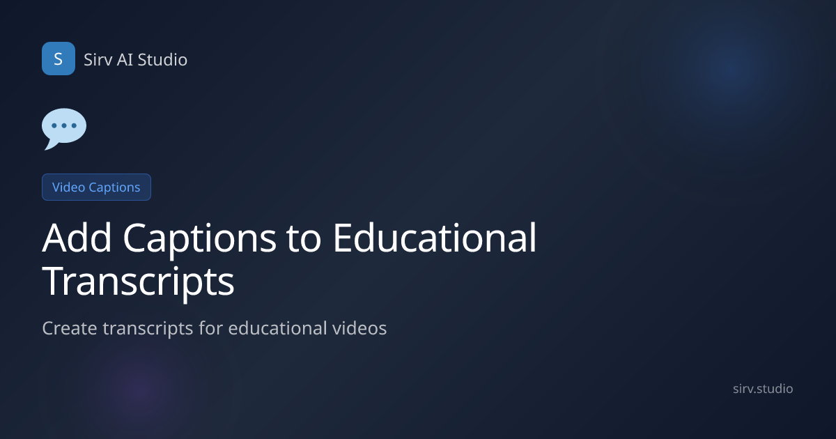 Convert Educational Video to Transcripts for E-Learning | Sirv AI Studio