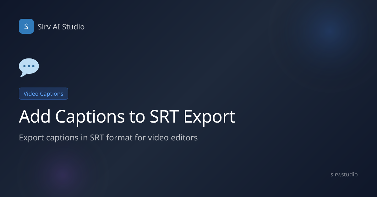 Convert Video to SRT for {{industry}} | Sirv AI Studio | Sirv AI Studio